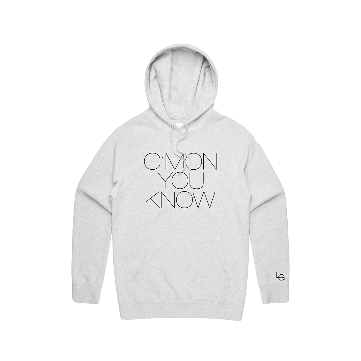 C’MON YOU KNOW Hoodie