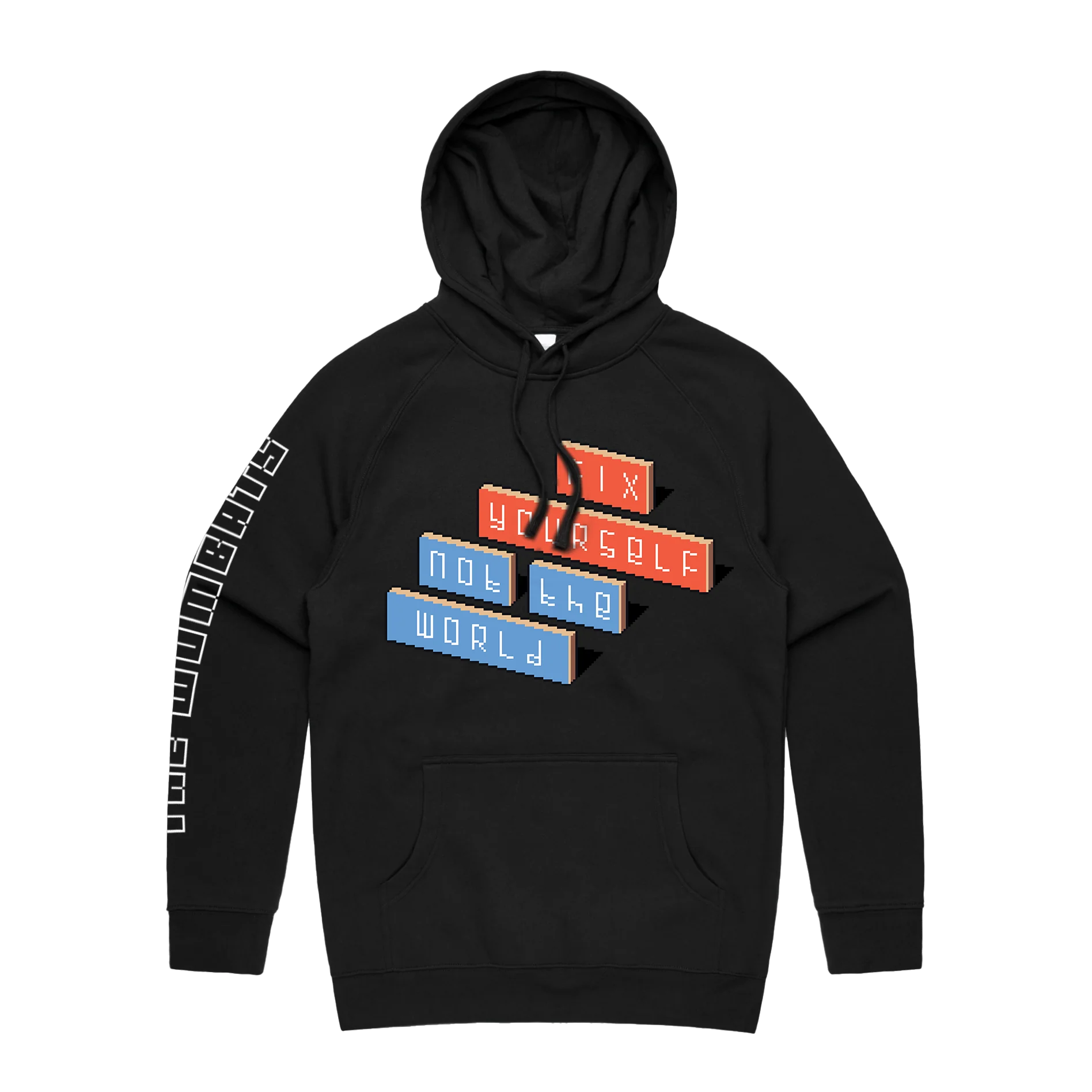 Fix Yourself, Not The World Black Hoodie