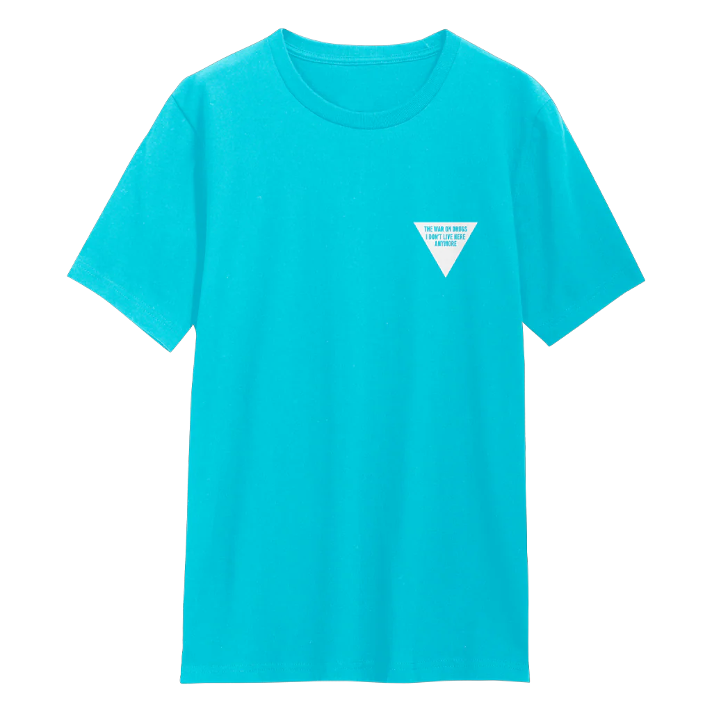 I Don’t Live Here Anymore Turquoise T-Shirt
