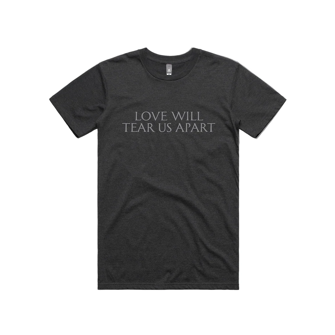 Love Will Tear Us Apart Black T-Shirt
