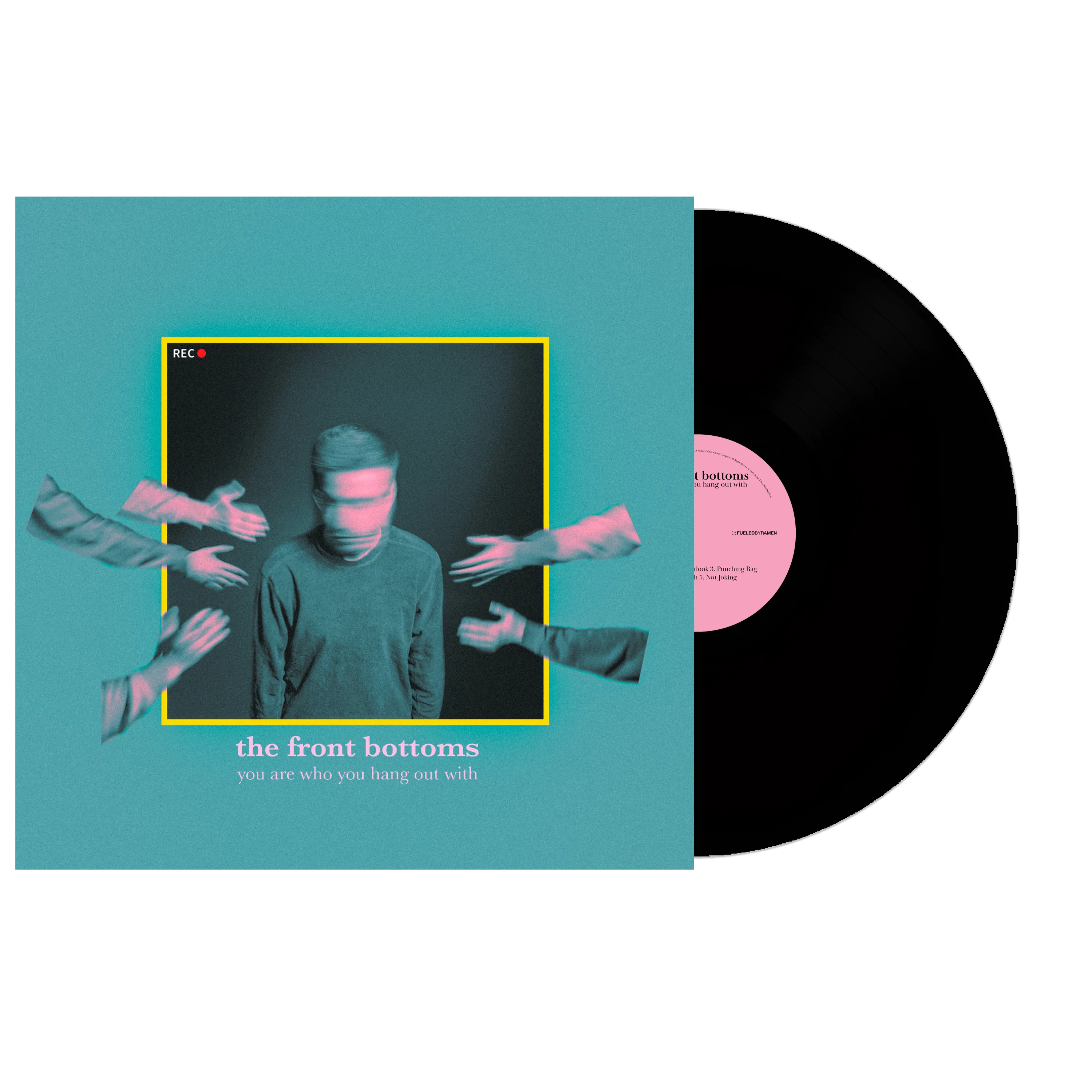 You Are Who You Hang Out With Black Vinyl