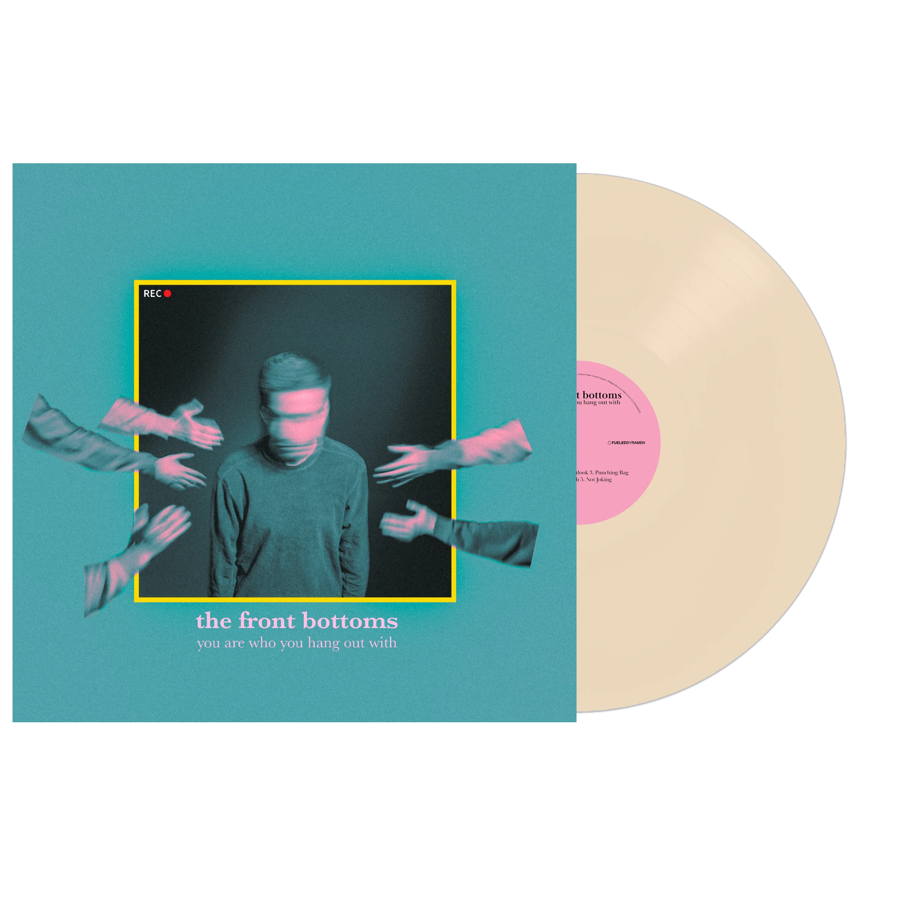 You Are Who You Hang Out With Bone White Vinyl