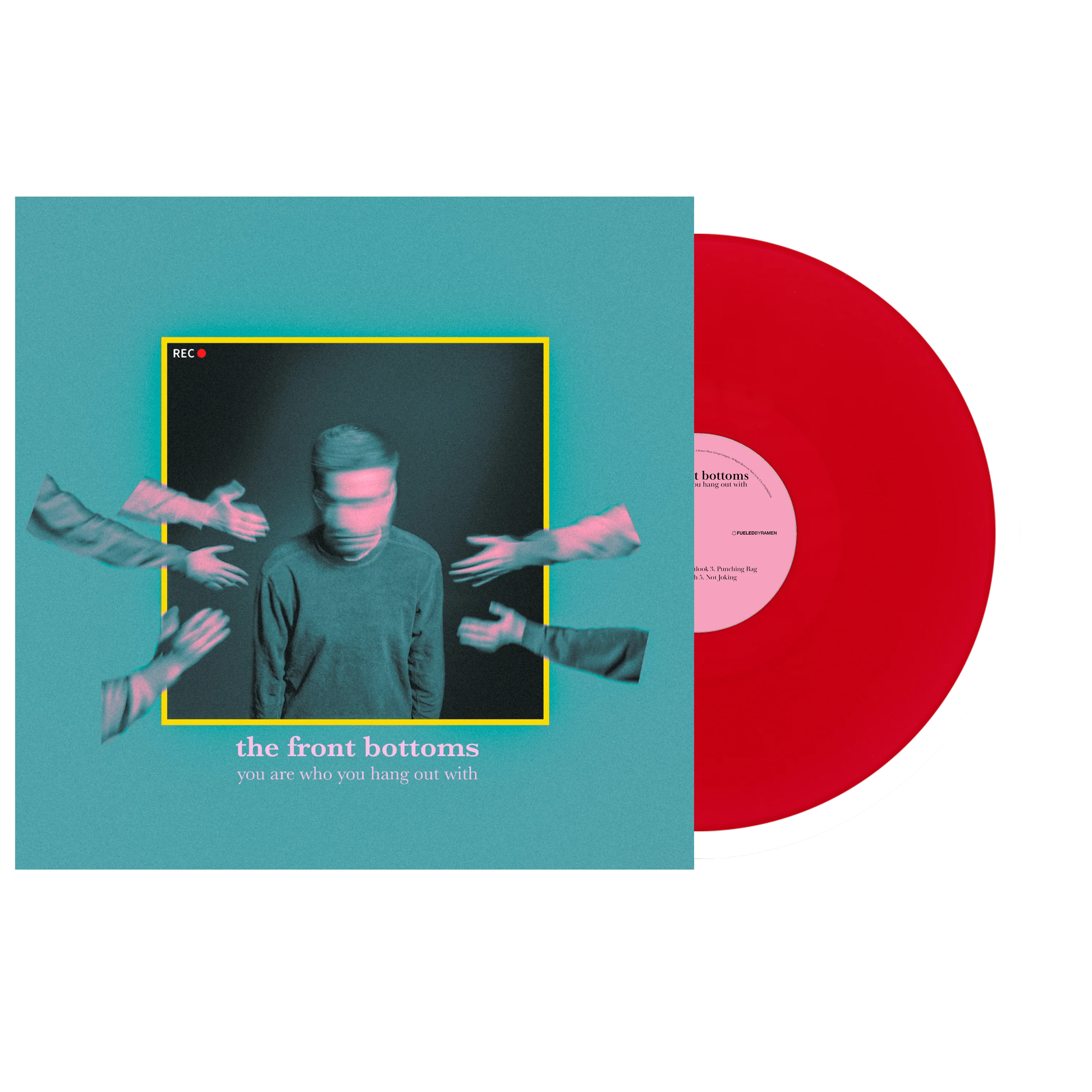 You Are Who You Hang Out With Red Vinyl